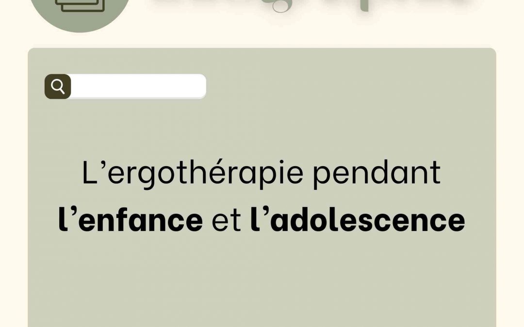 L’ergothérapie pendant l’enfance et l’adolescence