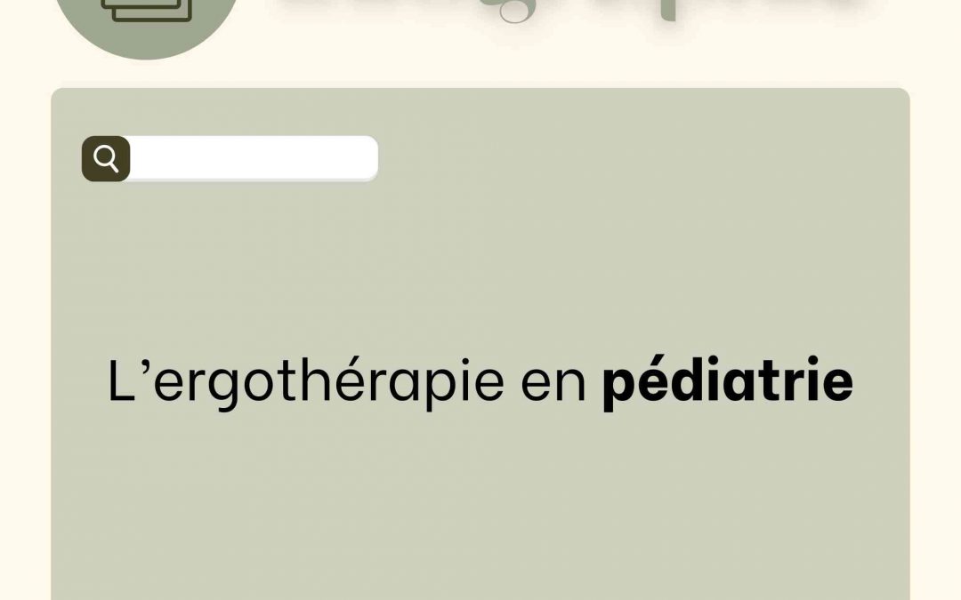 L’ergothérapie en pédiatrie
