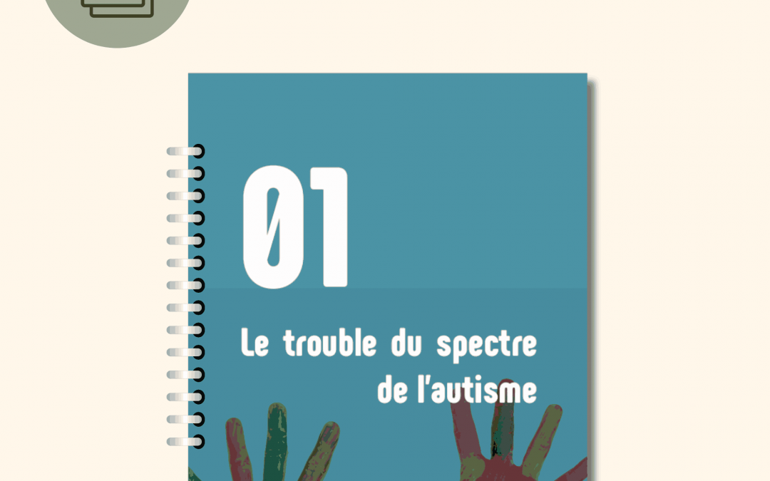 Comprendre l’autisme pour mieux accompagner son enfant